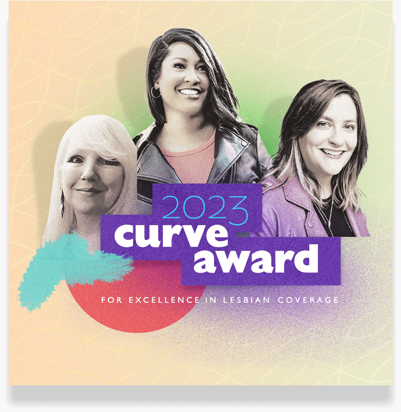 2023 Curve Award for Excellence in Lesbian Coverage