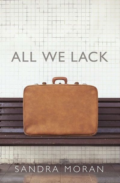 "All We Lack" - Sandra Moran