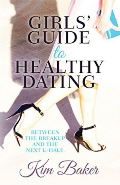 Girls' Guide To Healthy Dating