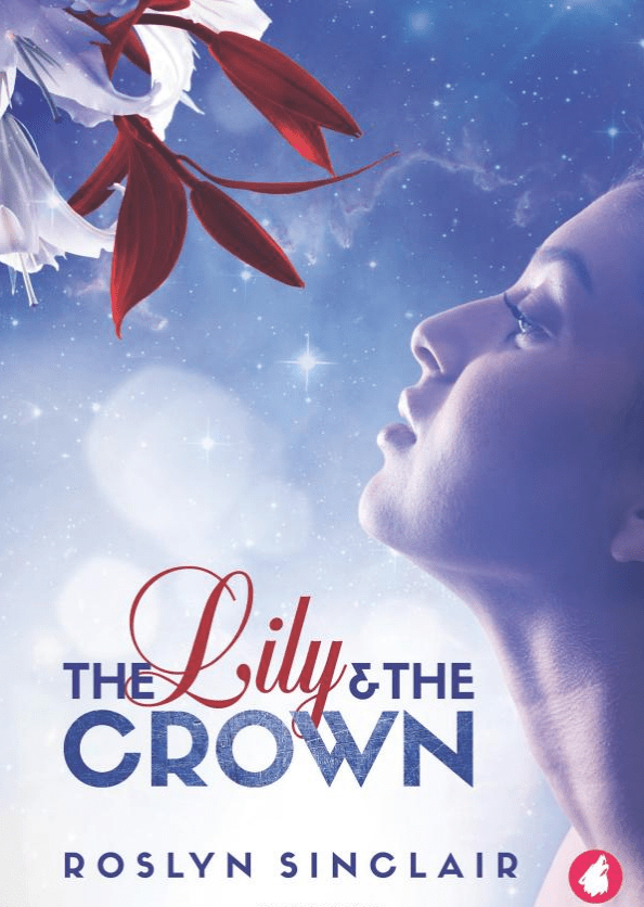 The Lily and the Crown - Roslyn Sinclair