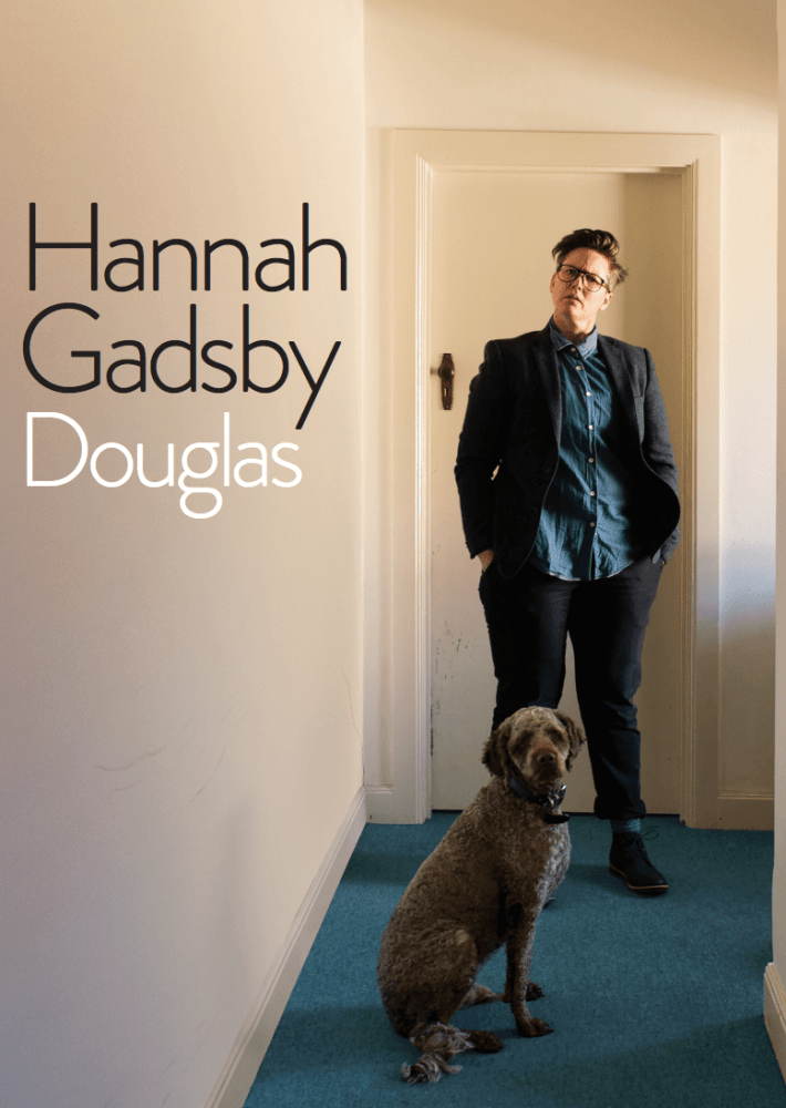 Hannah Gadsby Is Back Hannah Gadsby Is Back