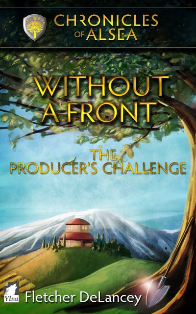 Without A Front: The Producer's Challenge by Fletcher DeLancey