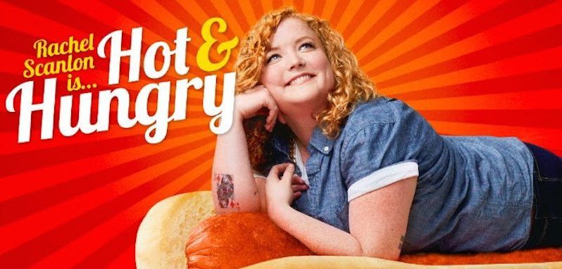 Comedian Rachel Scanlon Is Hot And Hungry