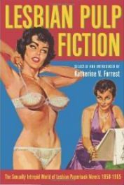 Lesbian Pulp Fiction - The Sexually Intrepid World of Lesbian Paperback Novels 1950-1965